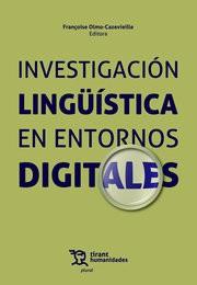 INVESTIGACIÓN LINGUÍSTICA EN ENTORNOS DIGITALES | 9788411831291 | OLMO CAZEVIEILLE, FRANCOISE
