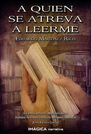 A QUIEN SE ATREVA A LEERME | 9788412622638 | MARTINEZ RICO, EDUARDO