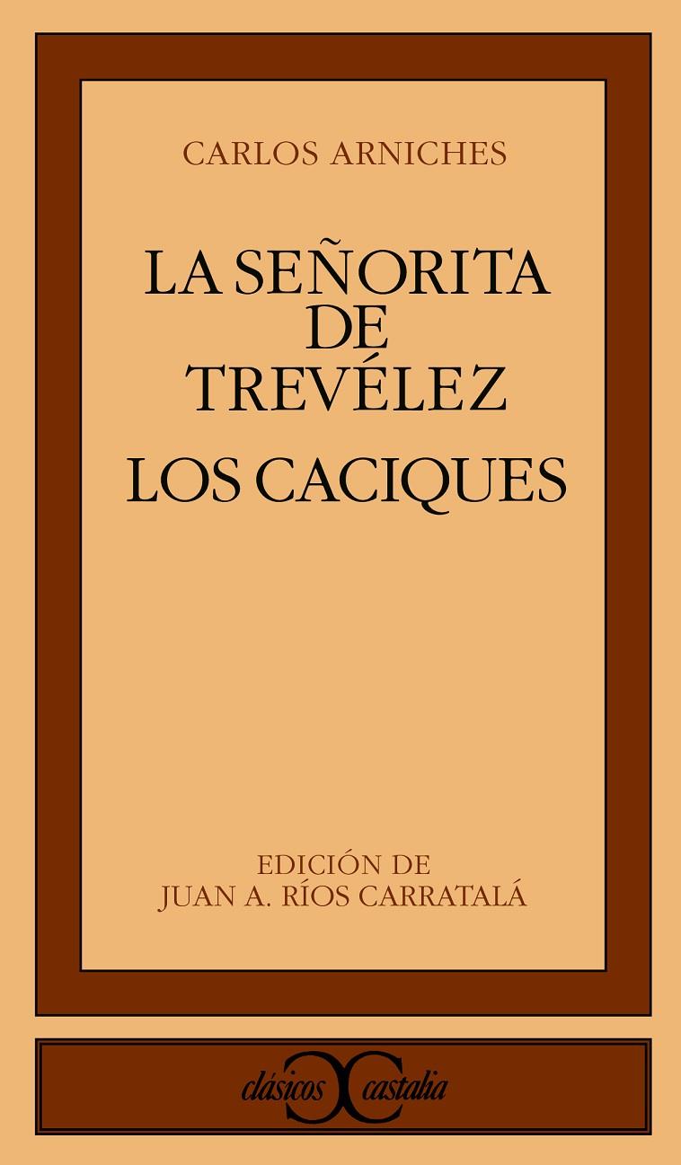 SEÑORITA DE TREVÉLEZ, LA / LOS CACIQUES | 9788470397639 | ARNICHES, CARLOS