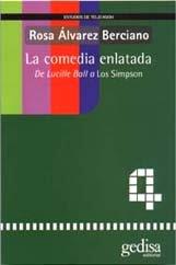 COMEDIA ENLATADA, LA | 9788474327786 | ALVAREZ BERCIANO, ROSA