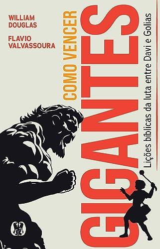 COMO VENCER GIGANTES | 9786550472542 | DOUGLAS, WILLIAM / VALVASSOURA, FLAVIO