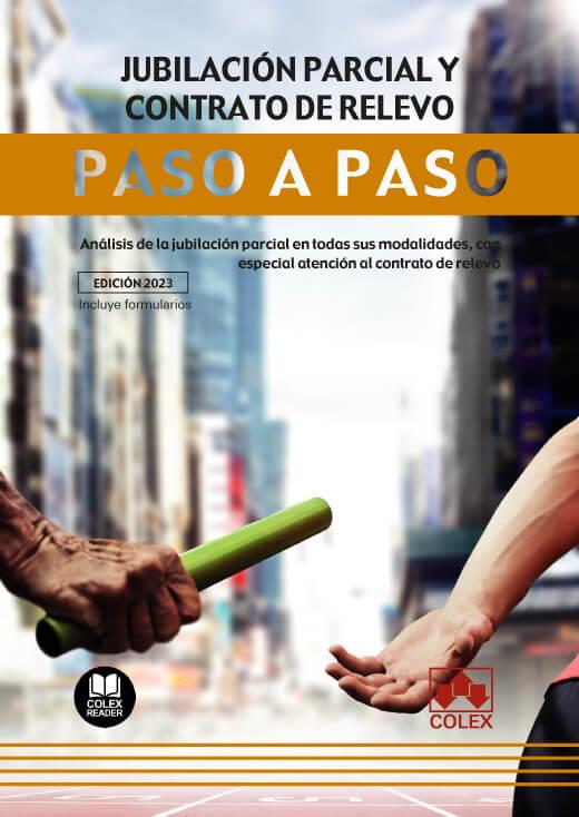 JUBILACIÓN PARCIAL Y CONTRATO DE RELEVO. PASO A PASO | 9788411942027 | IBERLEY, DEPARTAMENTO DE DOCUMENTACIÓN