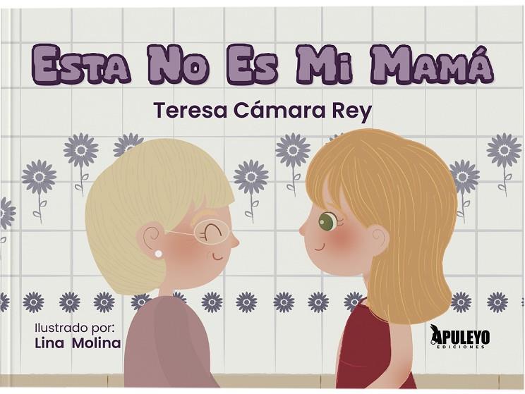 ESTA NO ES MI MAMÁ | 9788410603165 | CAMARA REY, TERESA
