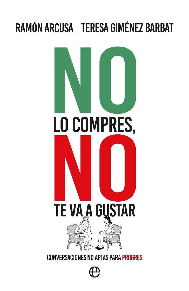 NO LO COMPRES NO TE VA A GUSTAR | 9788410943452 | ARCUSA, RAMÓN / GIMÉNEZ BARBAT, TERESA