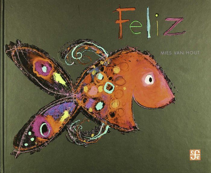 FELIZ | 9786071633378 | VAN HOUT, MIES