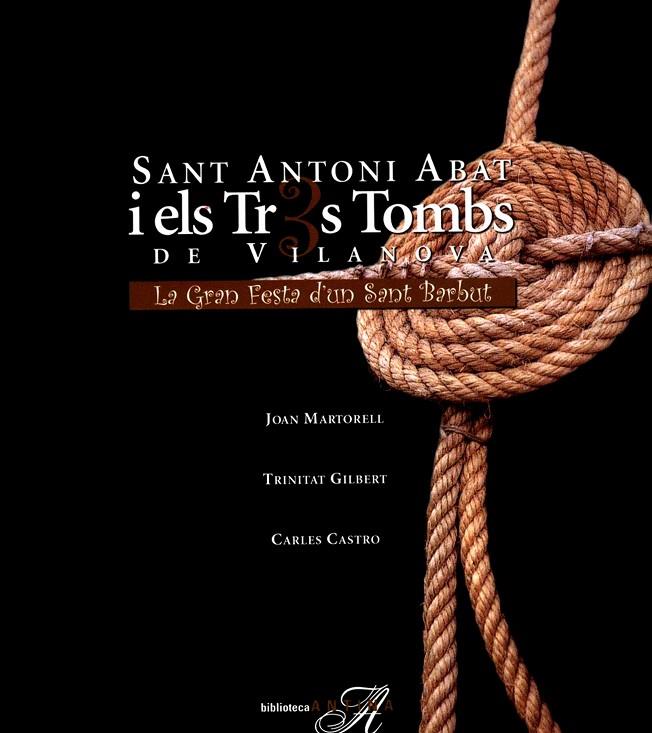 SANT ANTONI ABAT, ELS TRES TOMBS DE VILANOVA | 9788485960750 | MARTORELL MASÓ, JOAN