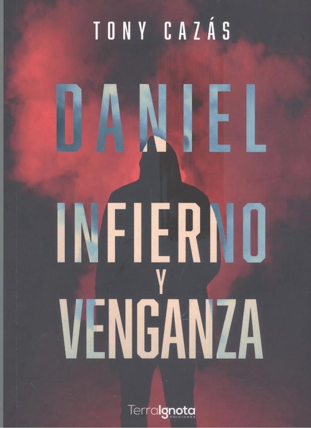 DANIEL. INFIERNO Y VENGANZA | 9788412577938 | CAZÁS, TONY
