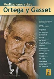 MEDITACIONES SOBRE ORTEGA Y GASSET | 9788473602150 | LLANO, FERNANDO / CASTRO, ALFONSO