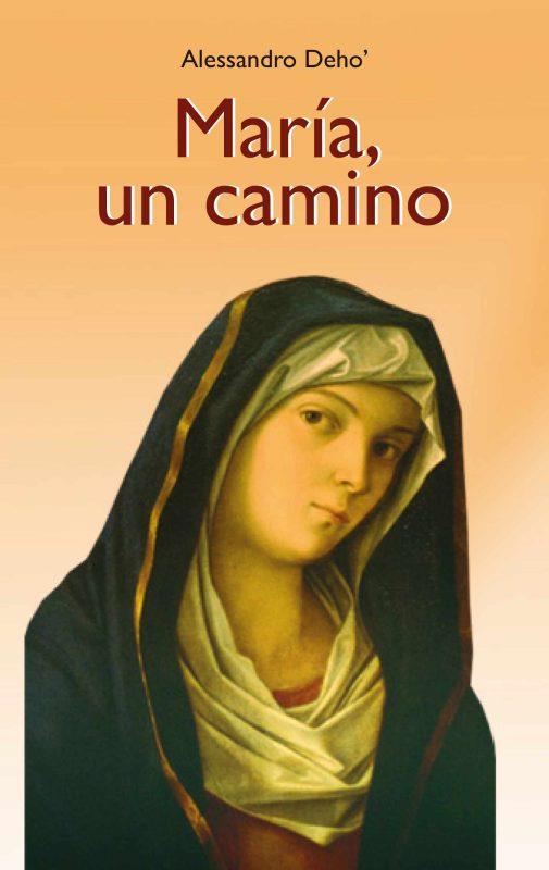MARIA UN CAMINO | 9788419408150 | DEHO', ALESSANDRO