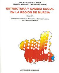 ESTRUCTURA Y CAMBIO SOCIAL EN LA REGION DE MURCIA | 9788476847831 | FRUTOS BALIBREA, LOLA