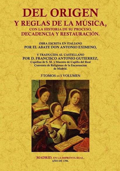 DEL ORIGEN Y REGLAS DE LA MUSICA | 9788497617697 | EXIMENO PUJADES, ANTONIO