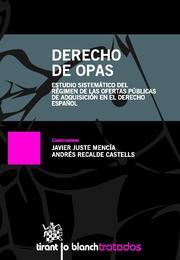 DERECHO DE OPAS | 9788498768763 | JUSTE MENCÍA, JAVIER / RECALDE CASTELLS, ANDRÉS