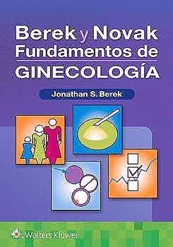 BEREK Y NOVAK. FUNDAMENTOS DE GINECOLOGÍA | 9788418257179 | BEREK