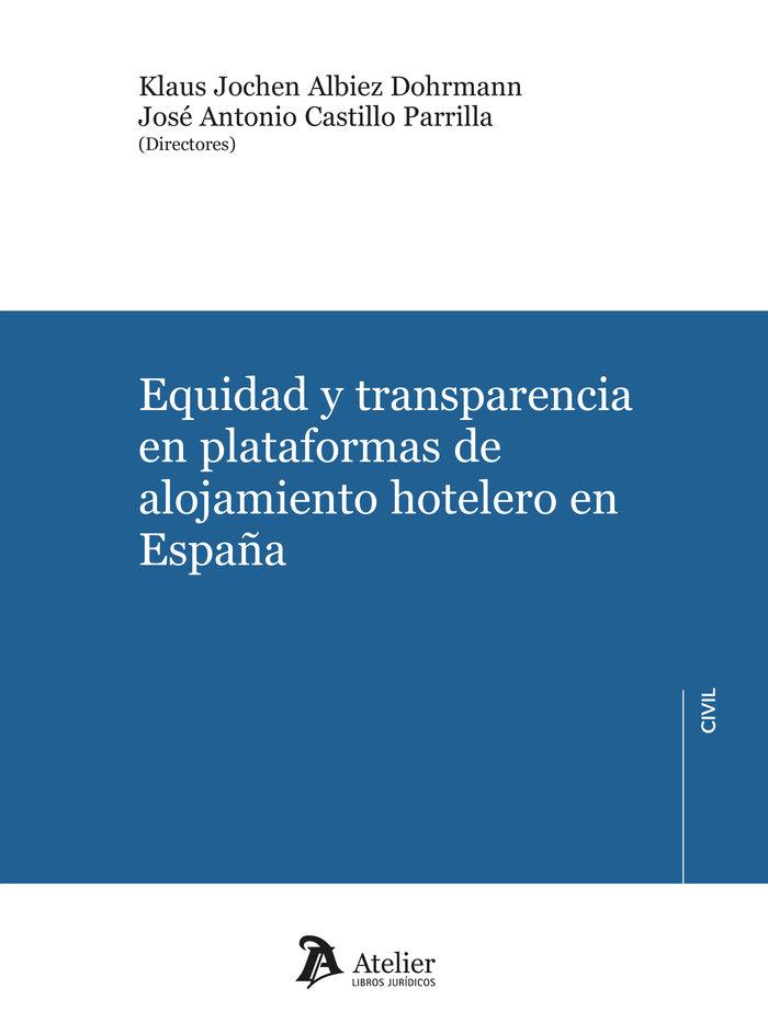 EQUIDAD Y TRANSPARENCIA EN PLATAFORMAS DE ALOJAMIENTO HOTELERO EN ESPAÑA | 9788419773906 | JOCHEN, KLAUS