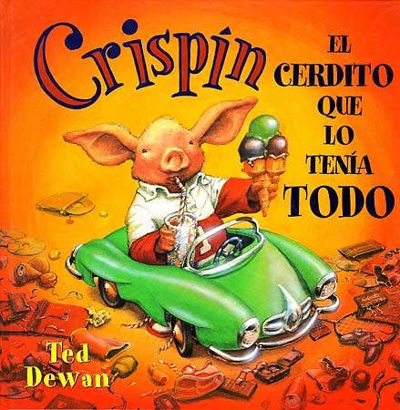 CRISPÍN, EL CERDITO QUE LO TENÍA TODO | 9788426131713 | DEVAN, TED
