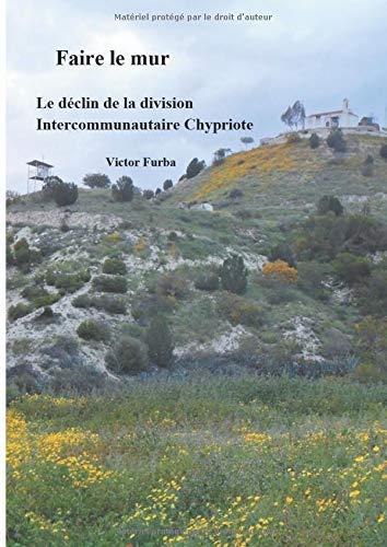 FAIRE LE MUR | 9782322094820 | FURBA, VICTOR