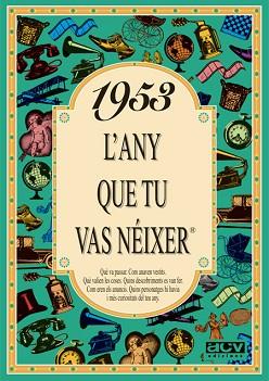 1953 : L'ANY QUE TU VAS NÉIXER | 9788488907387 | COLLADO BASCOMPTE, ROSA
