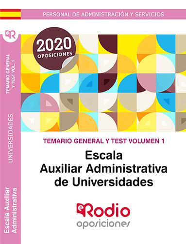 TEMARIO GENERAL Y TEST. VOLUMEN 1. ESCALA AUXILIAR ADMINISTRATIVA DE UNIVERSIDADES. | 9788418331107 | VARIOS AUTORES