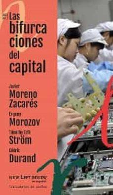 BIFURCACIONES DEL CAPITAL, LAS | 9788412575354 | MORENO ZACARÉS, JAVIER
