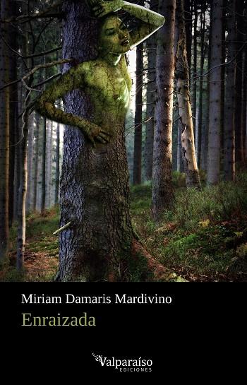 ENRAIZADA | 9788418694981 | DAMARIS MARDIVINO, MIRIAM