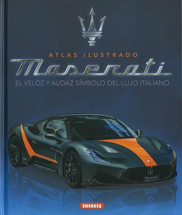 ATLAS ILUSTRADO DEL MASERATI EL DEPORTIVO ITALIANO | 9788410849303 | SAORNIL, VICTOR