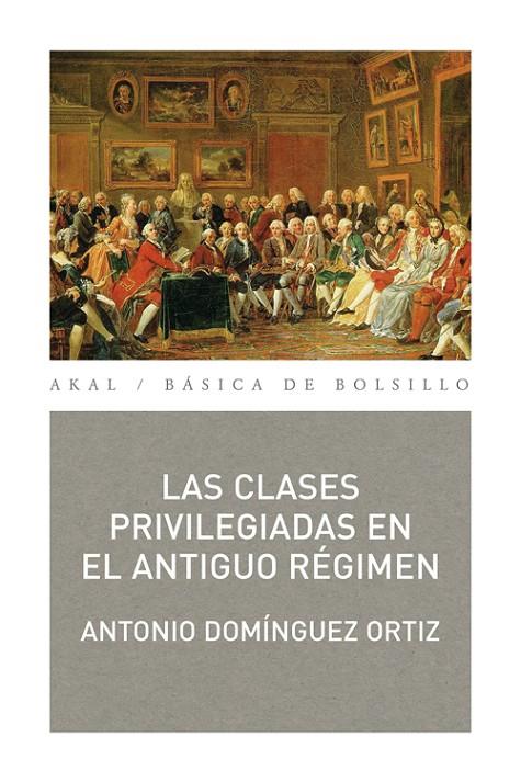 CLASES PREVILEGIADAS DEL ANTIGUO REGIMEN | 9788446034308 | DOMINGUEZ, ANTONIO
