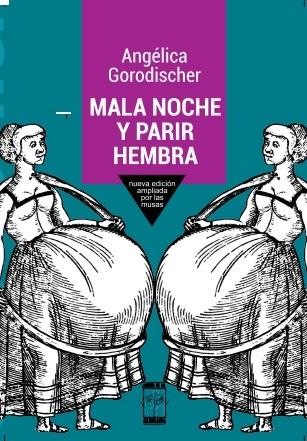 MALA NOCHE Y PARIR HEMBRA | 9789871300556 | GORODISCHER, ANGELICA