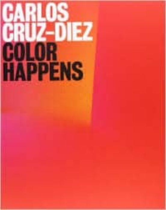 COLOR HAPPENS | 9788470755637 | CRUZ DIEZ, CARLOS