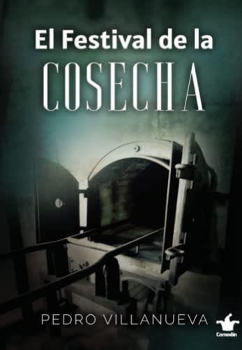 FESTIVAL DE LA COSECHA, EL | 9788412349306 | VILLANUEVA, PEDRO