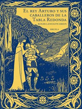 REY ARTURO Y SUS CABALLEROS DE LA TABLA REDONDA, EL | 9788419744500 | LANCELYN GREEN, ROGER