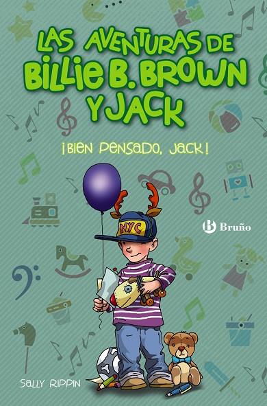 AVENTURAS DE BILLIE B. BROWN Y JACK 04, LAS. ¡BIEN PENSADO, JACK! | 9788469627259 | RIPPIN, SALLY