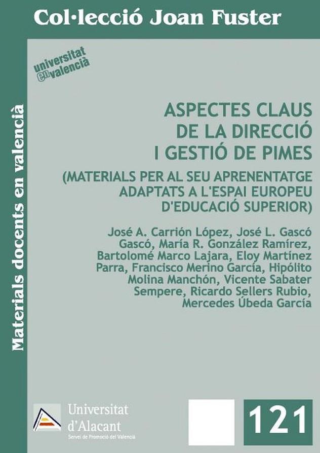 ASPECTES CLAUS DE LA DIRECCIÓ I GESTIÓ DE PIMES | 9788497171533 | MOLINA MANCHÓN, HIPÓLITO / CARRIÓN LÓPEZ, JOSÉ ANTONIO