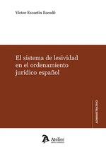 SISTEMA DE LESIVIDAD EN EL ORDENAMIENTO JURIDICO ESPAÑOL, EL | 9788418780585 | ESCARTIN ESCUDE, VICTOR