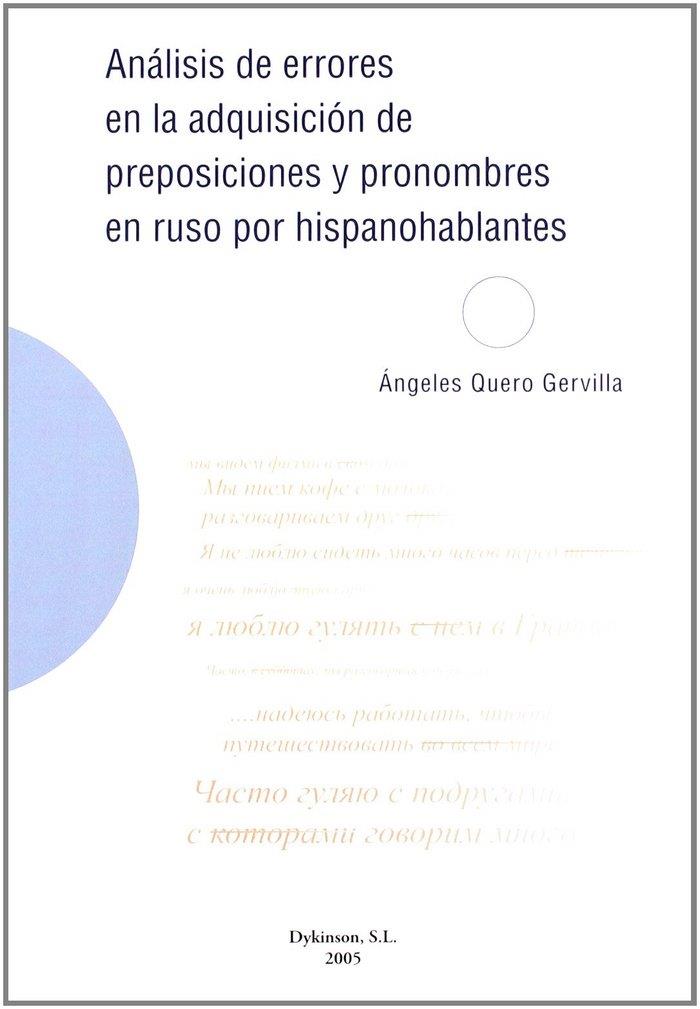 ANÁLISIS DE ERRORES EN LA ADQUISICIÓN DE PREPOSICIONES Y PRONOMBRES EN RUSO POR HISPANOHABLANTES | 9788497725910 | QUERO GERVILLA, ÁNGELES