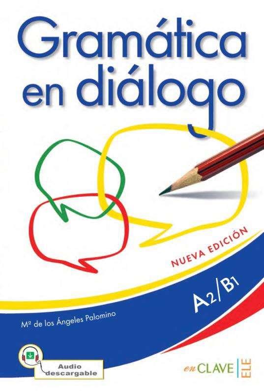 GRAMATICA EN DIALOGO+@ INTERMEDIO | 9788416108299 | PALOMINO, MARÍA DE LOS ANGELES
