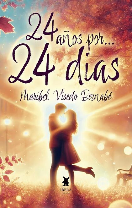 24 AÑOS POR... 24 DIAS | 9789893790168 | VISEDO BERNABE, MARIBEL