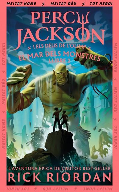 PERCY JACKSON I ELS DÉUS DE L'OLIMP 02. EL MAR DELS MONSTRES | 9788419868954 | RIORDAN, RICK