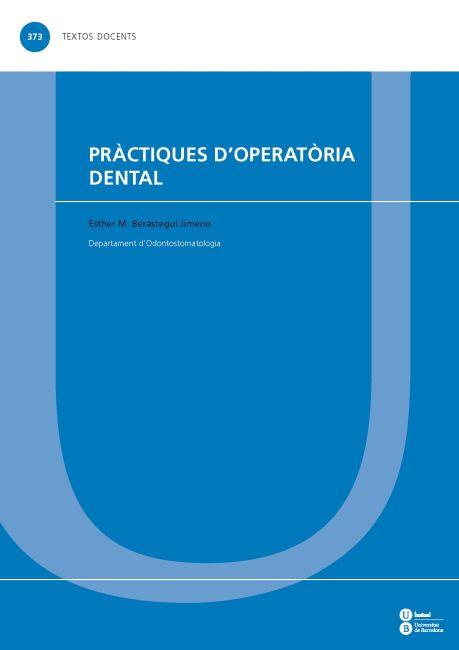 PRÀCTIQUES D'OPERATÒRIA DENTAL | 9788447535514 | BERÁSTEGUI JIMENO, ESTHER M.