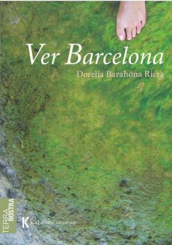 VER BARCELONA | 9788494950988 | BARAHONA RIERA, DORELIA
