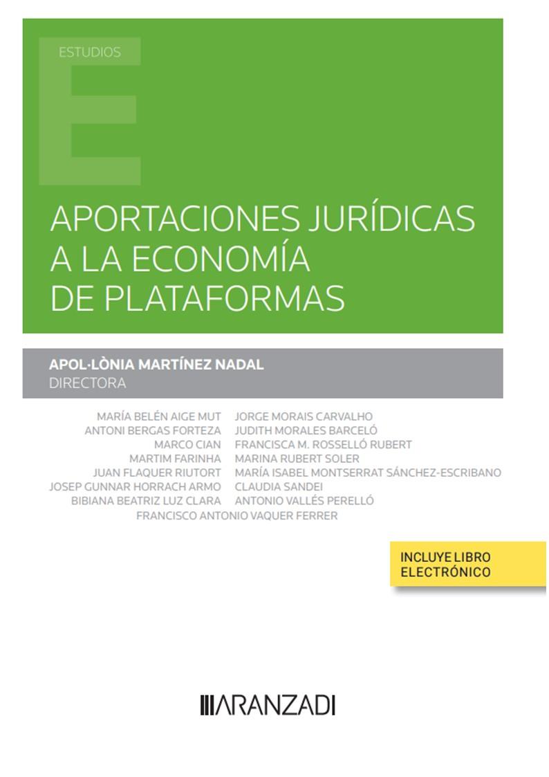APORTACIONES JURIDICAS A LA ECONOMIA DE PLATAFORMAS | 9788411257602 | MARTINEZ NADAL, APOL·LONIA