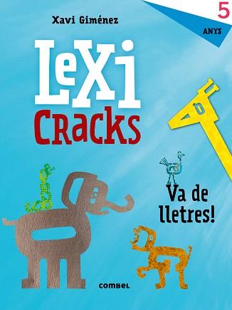 LEXICRACKS. VA DE LLETRES! 5 ANYS | 9788491011606 | GIMÉNEZ BUENO, XAVIER MANEL
