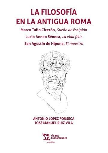 FILOSOFIA EN LA ANTIGUA ROMA, LA | 9788411837019 | LOPEZ FONSECA, ANTONIO / RUIZ VILA, JOSE M.