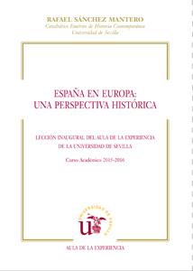 ESPAÑA EN EUROPA: UNA PERSPECTIVA HISTÓRICA | 9788447217793 | SÁNCHEZ MANTERO, RAFAEL