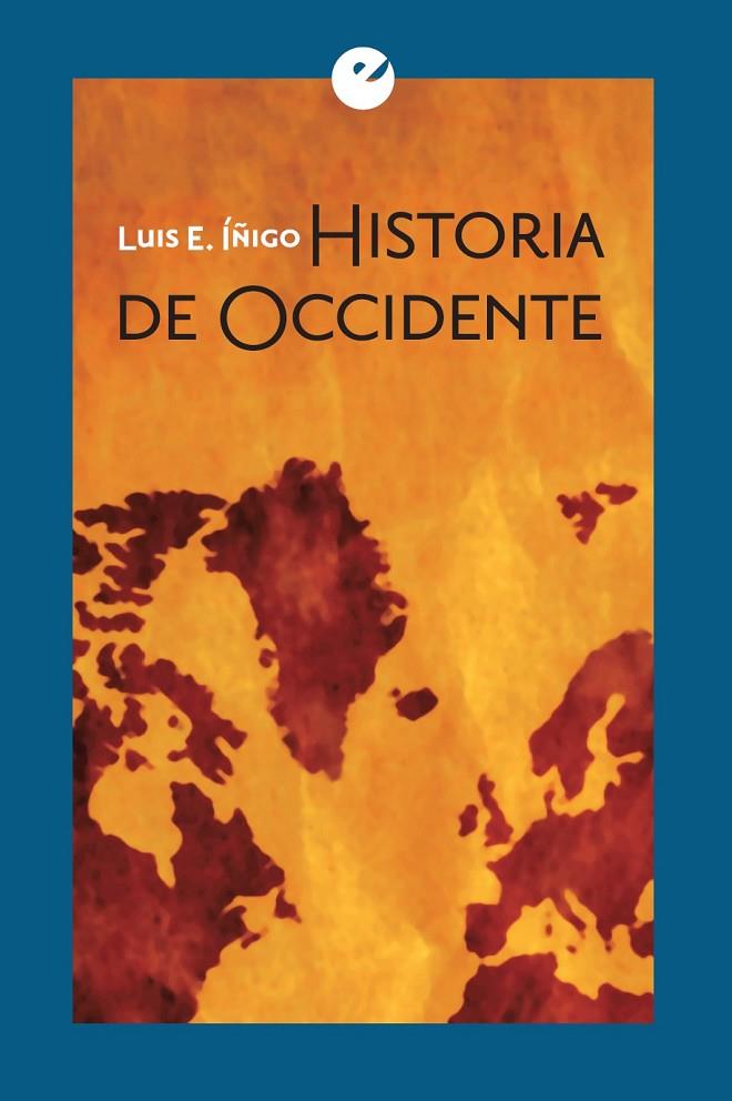 HISTORIA DE OCCIDENTE | 9788415930969 | ÍÑIGO, LUIS E.