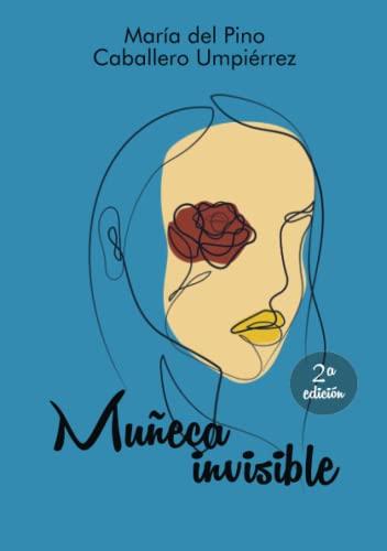 MUÑECA INVISIBLE | 9788418048906 | DEL PINO CABALLERO, MARÍA