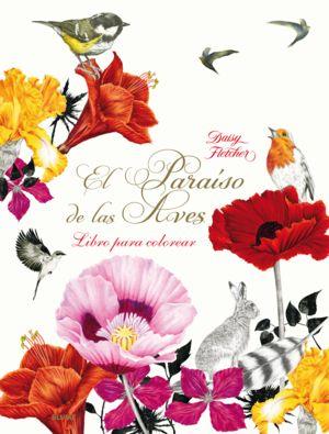 PARAÍSO DE LAS AVES, EL | 9788498018998 | FLETCHER, DAISY