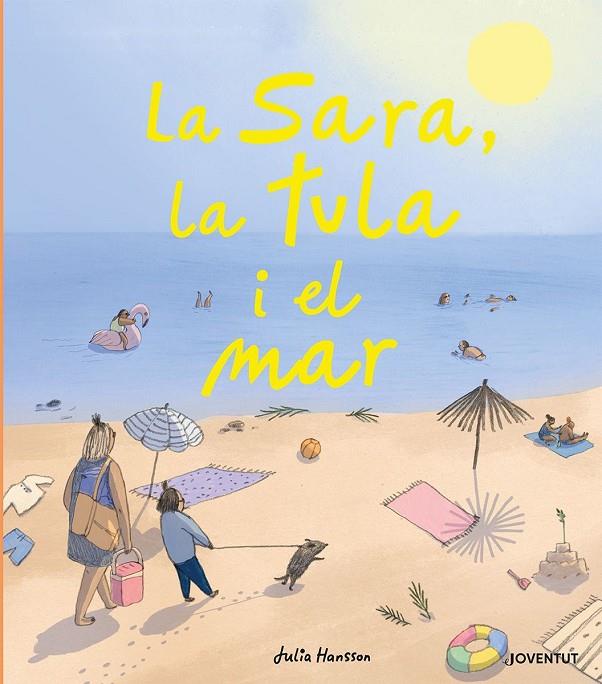 SARA, LA TULA I EL MAR, LA | 9788426146724 | HANSSON, JULIA