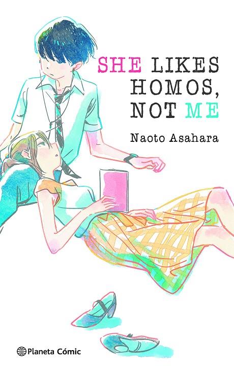 SHE LIKES HOMOS, NOT ME (NOVELA) | 9788411403436 | ASAHARA, NAOTO