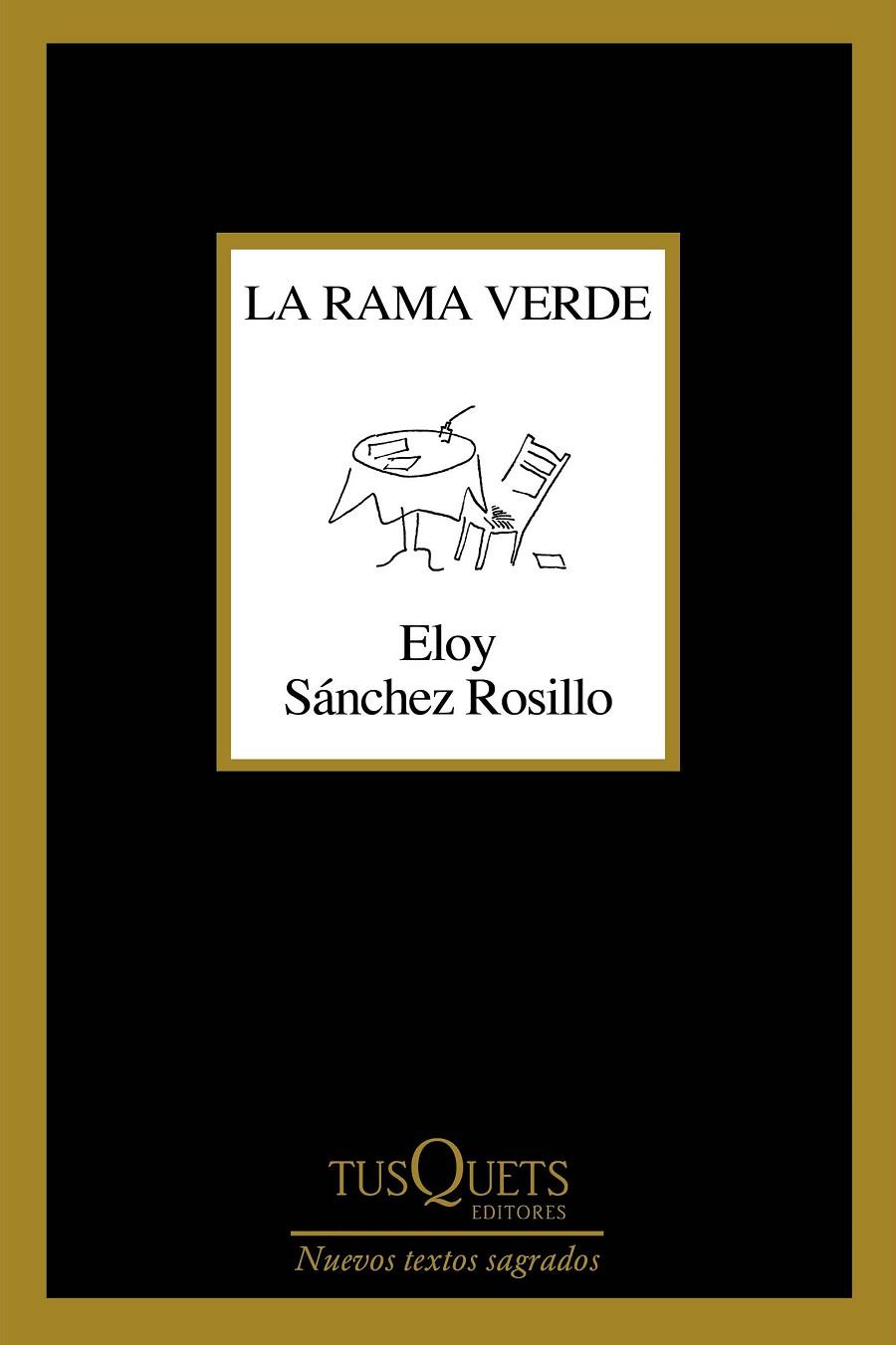 RAMA VERDE, LA | 9788490668832 | SÁNCHEZ ROSILLO, ELOY