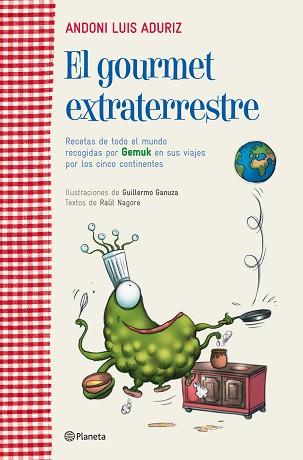 GOURMET EXTRATERRESTRE, EL | 9788408107132 | LUIS ADURIZ, ANDONI